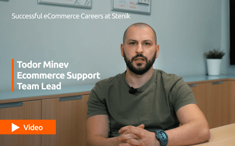"Video Series on Professions at Stenik: Interview #04 featuring Todor Minev - eCommerce Support Specialist"