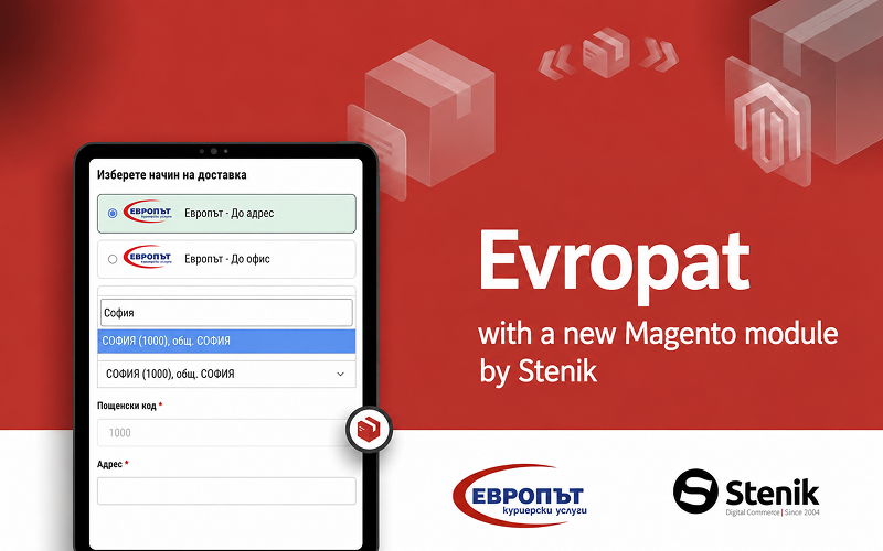 Evropat's new Magento module by Stenik delivers more convenience for customers and more opportunities for businesses